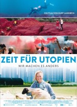 Zeit für Utopien - Wir machen es anders Zeit für Utopien - Wir machen es anders
