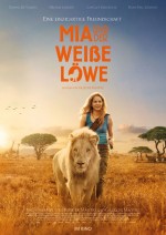 Mia und der weiße Löwe Mia und der weiße Löwe