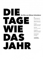 Die Tage wie das Jahr Die Tage wie das Jahr