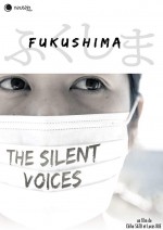 Fukushima - The Silent Voices