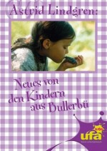 Neues von uns Kindern aus Bullerbü Neues von uns Kindern aus Bullerbü