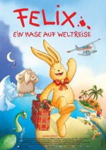 Felix - Ein Hase auf Weltreise