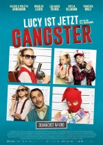 Lucy ist jetzt Gangster Lucy ist jetzt Gangster