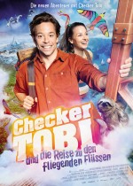 Checker Tobi und die Reise zu den fliegenden Flüssen Checker Tobi und die Reise zu den fliegenden Flüssen
