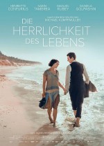 Die Herrlichkeit des Lebens Die Herrlichkeit des Lebens