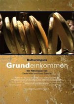 Grundeinkommen - Der Film Grundeinkommen - Der Film